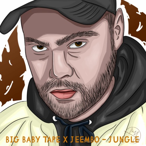 Big Baby Tape X Jeembo -Jungle (Sanukov Blend)