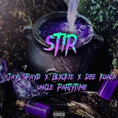 STIR (feat. Blxckie, Dee Koala, Uncle Partytime)