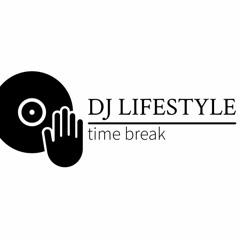 DJ Lifestyle - Time Break