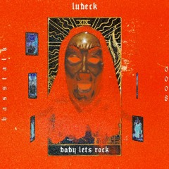 Lubeck - Baby Let's Rock