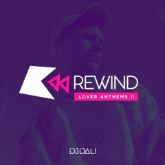DJ Dali - Rewind: Lover Anthems Part II