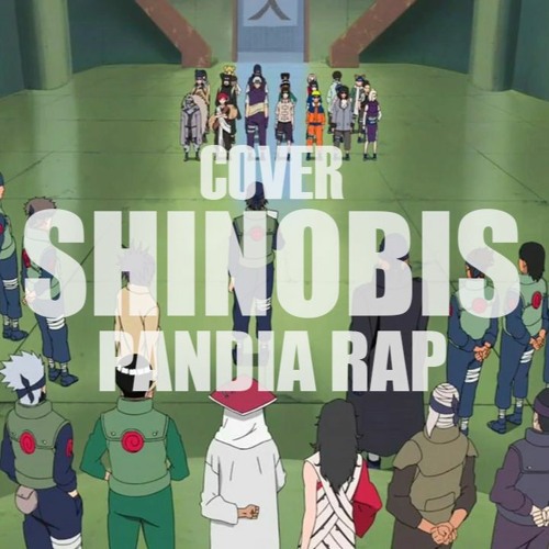 Stream Los Doce De Konoha Shinobis Rap Cover Kballero Pandia