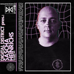 DIGITAL DISTRICT pres.: SASCHA HEINRICHS (GER) - Techno Set (16.10.2021)