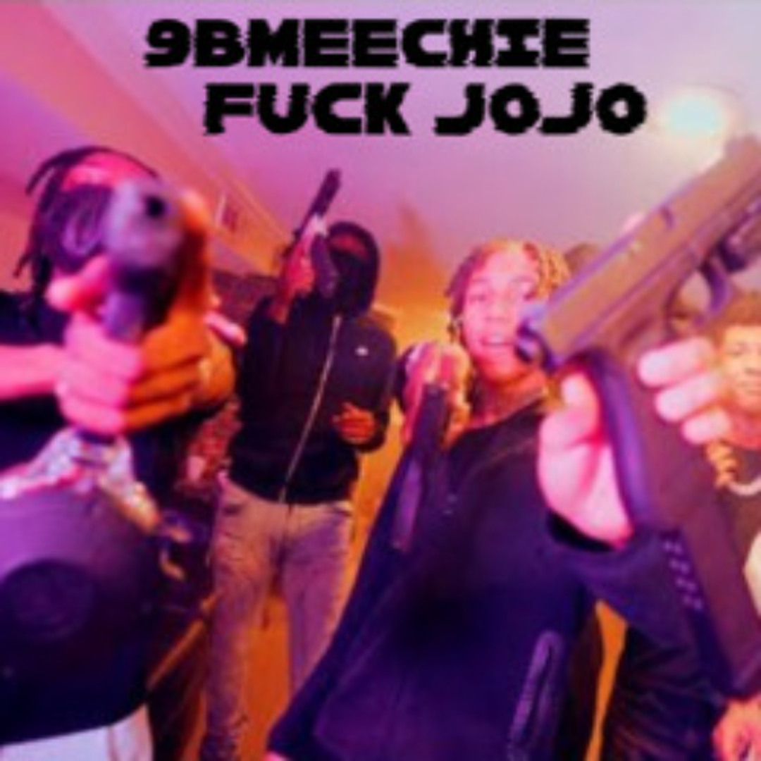 Stream 9B MEECHIE - FUCK JOJO by DaPlug | Listen online for free on ...