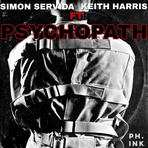 Simon Servida - Psychopath (w/ Keith Harris)