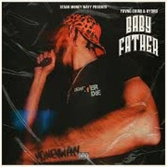 BABY FATHER - YOVNG CHIMI (PROD. BY  HYDRO)