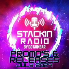 Stackin' Radio Show 24/7/24 Promo's & Releases Hosted By Gumbar On Defection Radio
