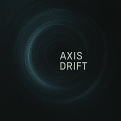 Axis Drift