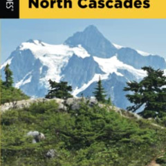 [FREE] KINDLE 💌 Best Easy Day Hikes North Cascades, Third Edition (Best Easy Day Hik