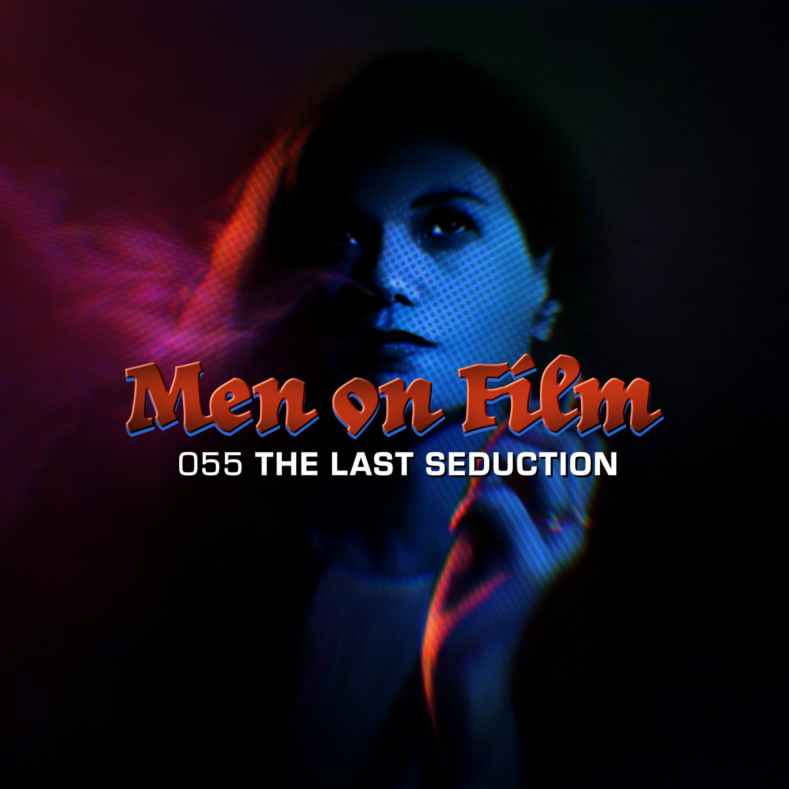 055 - The Last Seduction (1994) Neo-Noir-vember #4 | Linda Fiorentino is a 90s Femme Fatale episode artwork