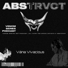 Vána Vivacious - VENOM PODCAST 03