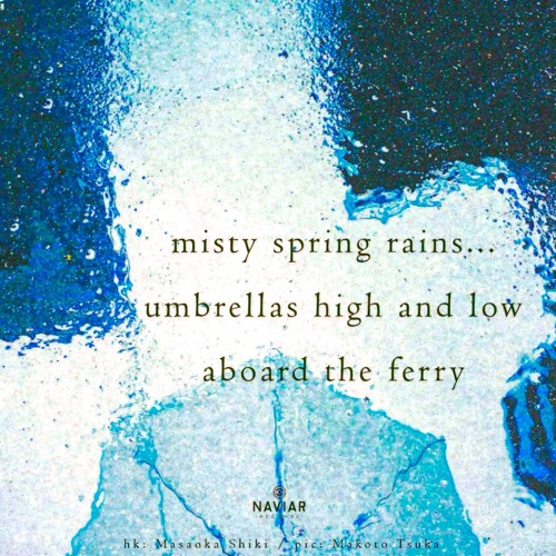 misty spring rains [naviarhaiku559]