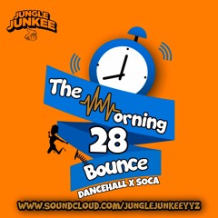 THE MORNING BOUNCE VOL 28 - NEW DANCEHALL X SOCA (RAW)