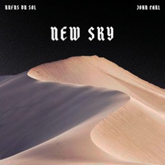 RÜFÜS DU SOL - New Sky (JOHN CARL Remix)