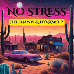 No Stress Ft Dynamo-P