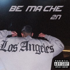 be Ma Che