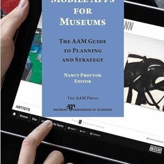 free read✔ Mobile Apps for Museums