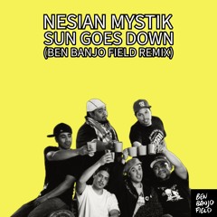 Nesian Mystik - Sun Goes Down (Ben Banjo Field Remix)