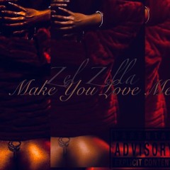 Make You Love Me