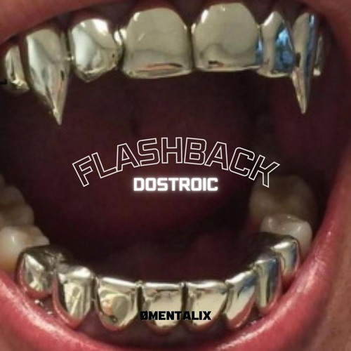 DOSTROIC - FLASHBACK