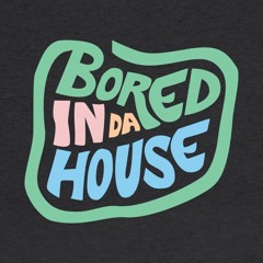 bored in the house אוסף פבראר 22