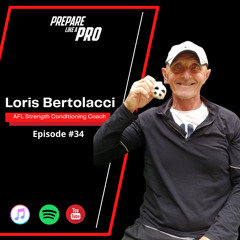#34 - Loris Bertolacci AFL High Performance Manager
