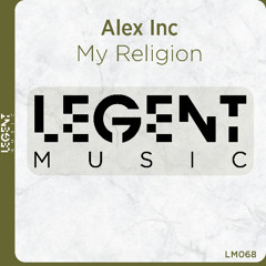 Alex Inc - My Religion (Original Mix)
