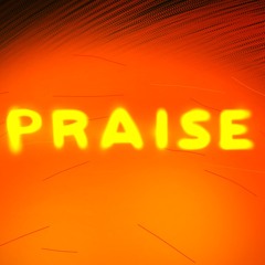 PRAISE (v.2)