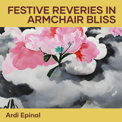 Festive Reveries in Armchair Bliss