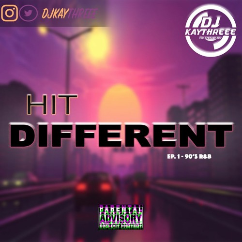 Hit Different EP.1 | 90'S R&B | Mixed By @DJKAYTHREEE