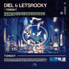 Diel & Letsrocky - Tonight (Original Mix)
