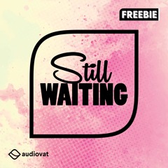 Still Waiting (FREE VOCAL DOWNLOAD)
