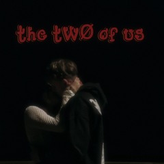 The TWØ of us (prod. JascoBeats)