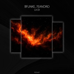 7EANDRO & B-Funke - La Di