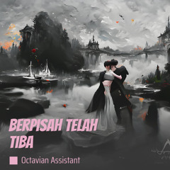 berpisah telah tiba