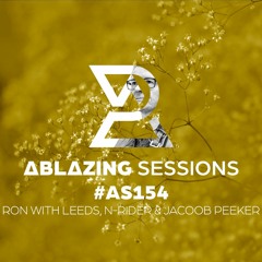 Ablazing Sessions 154 with Ron with Leeds, N-Rider & Jakoob Peeker