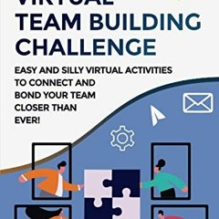 ACCESS PDF EBOOK EPUB KINDLE 20 Day Virtual Team Building Challenge: Easy and Silly V