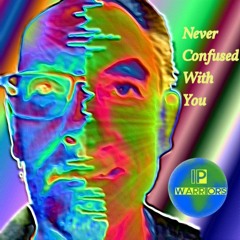 Never Confused With You