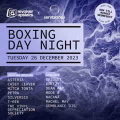 [Indie Dance] - Asteria @ Revolver Upstairs - Boxing Day 2023