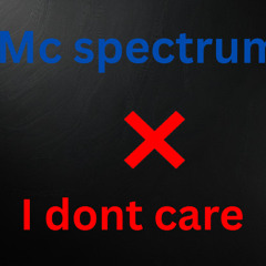 I dont care