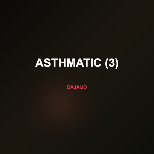 Asthmatic (3)