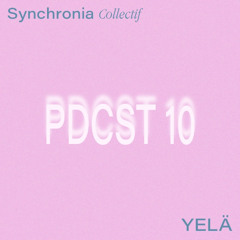 Synchronia Podcast 010 - Yelä