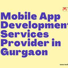 Mobile App Development Services Provider in Gurgaon