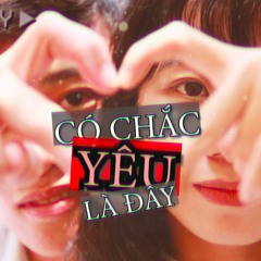 CÓ CHẮC YÊU LÀ ĐÂY - Lofi version - MinPee