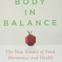 E-book download Your Body in Balance: The New Science of Food, Hormones, and