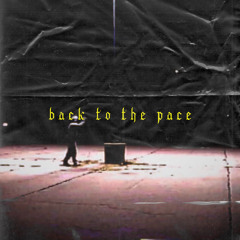 BACK TO THE PACE