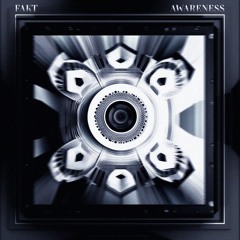 Fakt - Awareness [FREE DL]