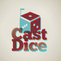The Cast Dice Podcast, Episode 125 - Dead Man's Hand
