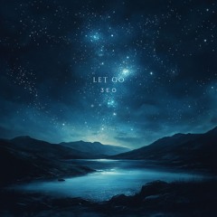 Let Go - 3EO