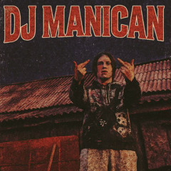 DJ MANICAN - Everything's A Gamble